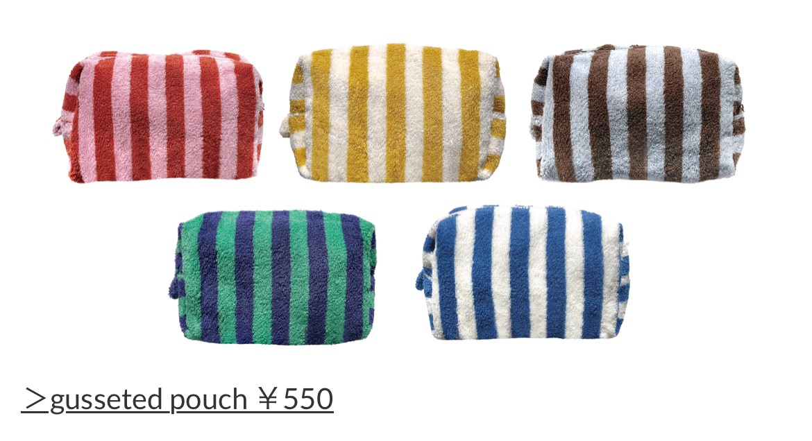 マチ付きポーチ　各色￥550(税込)